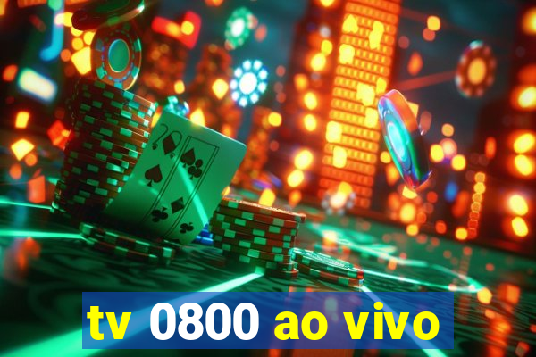 tv 0800 ao vivo